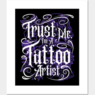 Trust Me I'm A Tattoo Artist Posters and Art